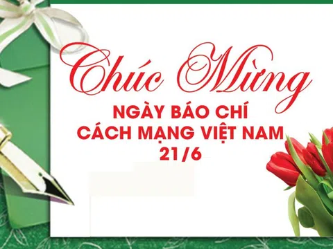 Những lời chúc hay nhân ngày Báo chí Cách mạng Việt Nam 21/6