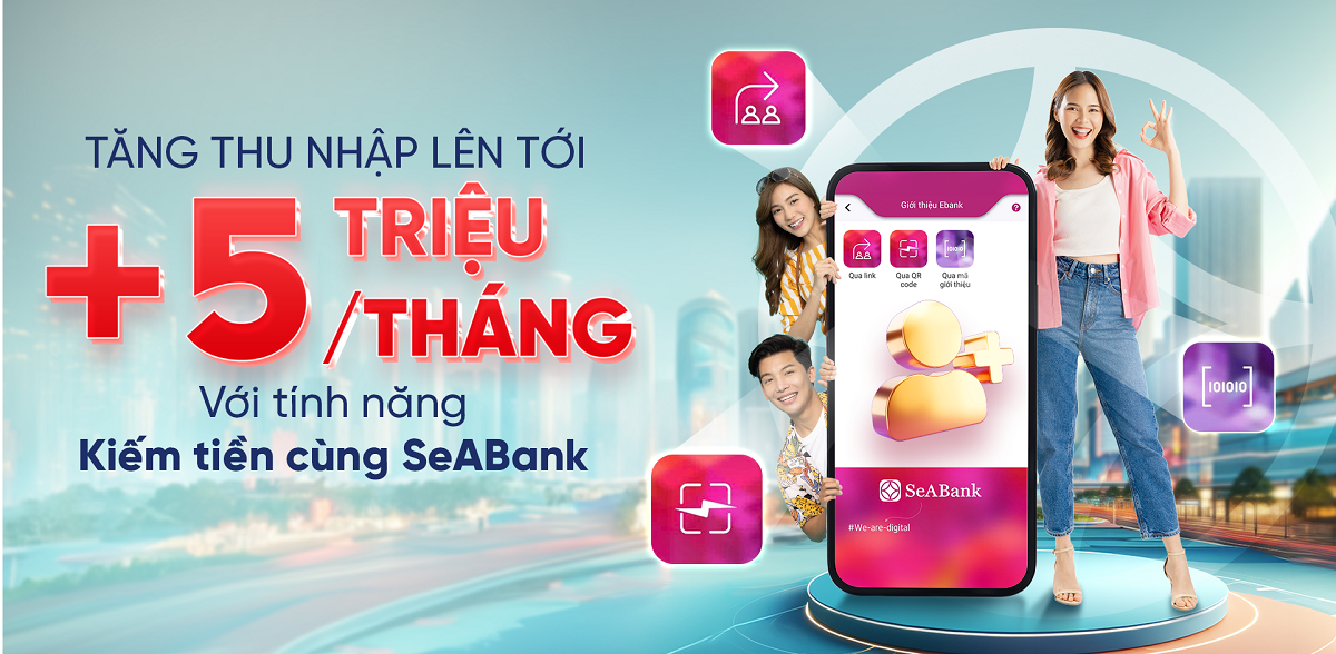 seabank-kiem-tien-thoi-cong-nghe-tang-thu-nhap-len-toi-hon-5-trieu-dong-1-thang-1747803472.png