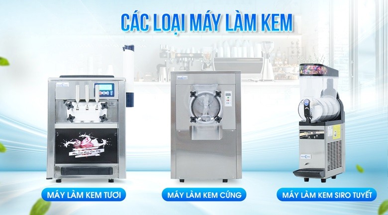 cac-loai-may-lam-kem-1786602423.jpg
