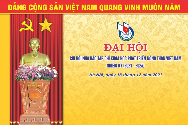 Đại hội Chi hội Nhà báo Tạp chí Khoa học Phát triển Nông thôn Việt Nam lần thứ IV, nhiệm kỳ (2021 - 2024)