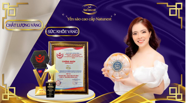 Yến sào Natunest Khánh Hòa - thương hiệu đẳng cấp hàng đầu dành cho sức khỏe