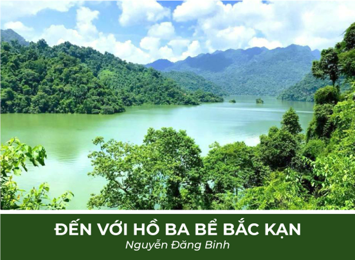 Trải nghiệm đến với hồ Ba Bể Bắc Kạn qua những vần thơ của tác giả Nguyễn Đăng Binh