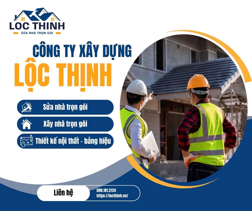 Xây Dựng Lộc Thịnh - Công ty sửa nhà trọn gói uy tín giá rẻ tại thành phố Hồ Chí Minh