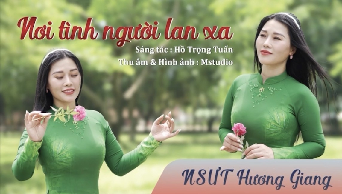 Video: NSƯT Hương Giang thể hiện thành công ca khúc "Nơi Tình Người Lan Xa"