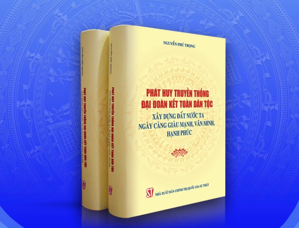 Phát huy truyền thống Đại đoàn kết toàn dân tộc - Xây dựng đất nước ta ngày càng giàu mạnh, văn minh, hạnh phúc