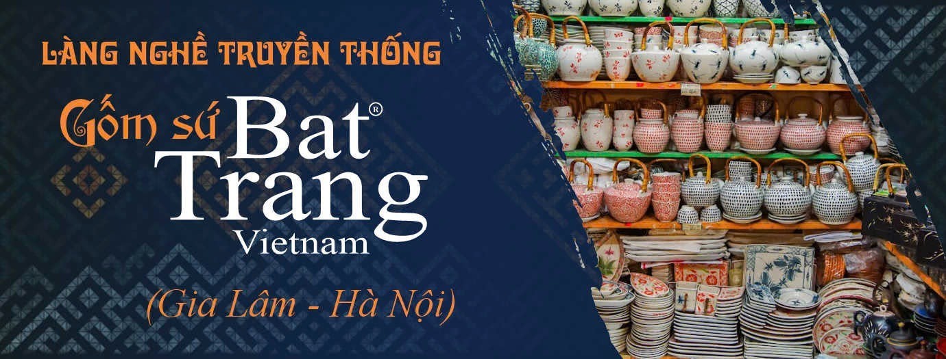 Làng nghề truyền thống Gốm sứ Bát Tràng