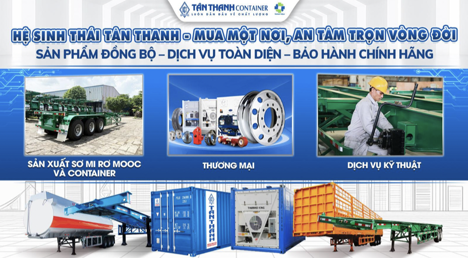 Đầu tư đồng bộ Sơ mi rơ mooc và Container: Lợi thế "độc quyền" từ hệ sinh thái khép kín của Tân Thanh
