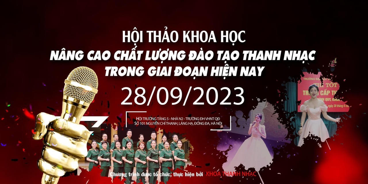 Trường đại học Văn hóa Nghệ thuật Quân đội tổ chức "Hội thảo nâng cao chất lượng đào tạo thanh nhạc trong giai đoạn hiện nay"