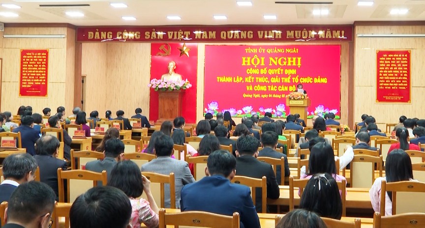 Quảng Ngãi: Sắp xếp tổ chức bộ máy và công tác cán bộ
