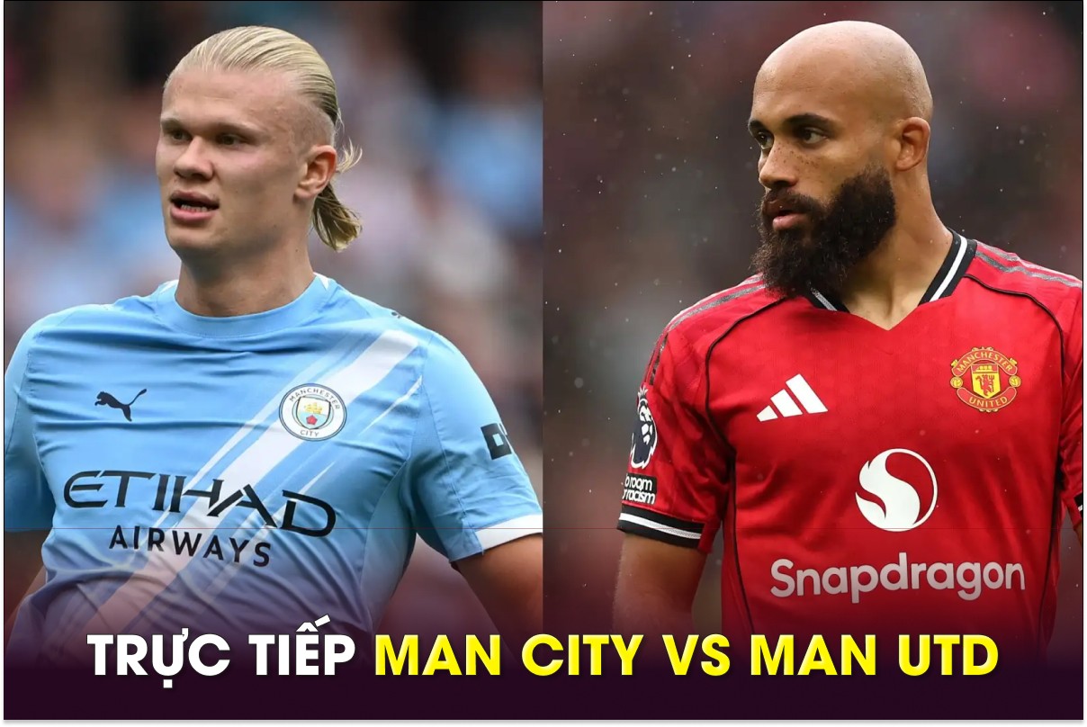 Xem trực tiếp bóng đá Man City vs MU ở đâu, kênh nào? Link xem trực tiếp Man Utd Ngoại hạng Anh HD