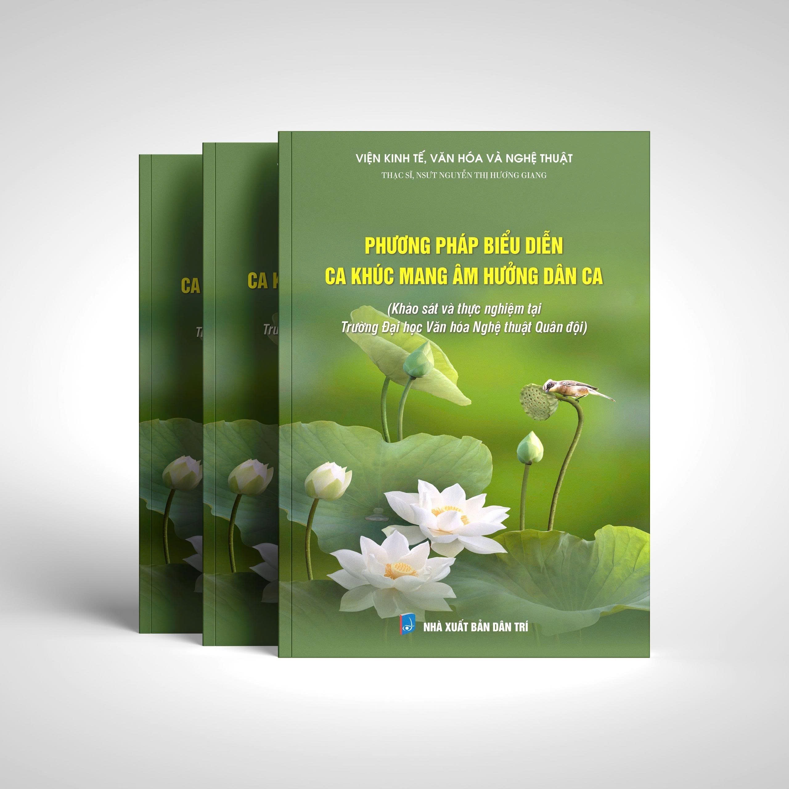 EBOOK: Phương pháp biểu diễn ca khúc mang âm hưởng dân ca của NSƯT Hương Giang