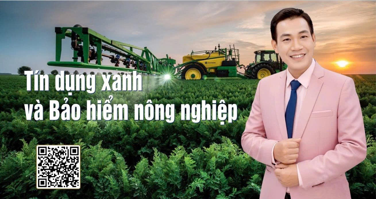 Tín dụng xanh và Bảo hiểm Nông nghiệp
