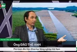 PGS.TS Đào Thế Anh chia sẻ về Nông nghiệp sinh thái trên Báo Nông nghiệp