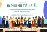 Vị thế và sức sáng tạo của phụ nữ Việt: Dấu ấn 10 gương mặt tiêu biểu được FAO vinh danh