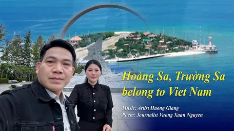 Ca khúc “Hoàng Sa, Trường Sa belong to Viet Nam”