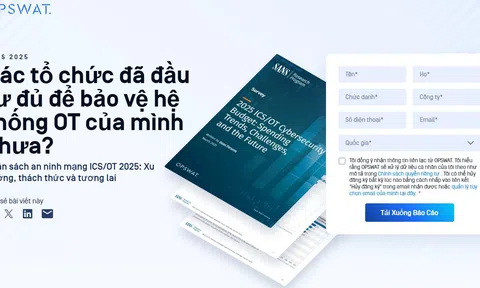 Báo cáo mới từ OPSWAT và Viện SANS: Ngân sách an ninh mạng ICS/OT không theo kịp đà tăng của các cuộc tấn công, gây rủi ro cho cơ sở hạ tầng trọng yếu