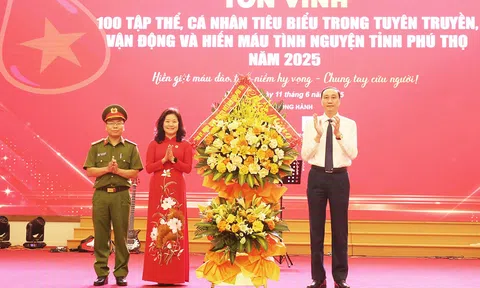 Phú Thọ: Tôn vinh 100 tập thể, cá nhân tiêu biểu trong tuyên truyền, vận động và hiến máu tình nguyện năm 2025