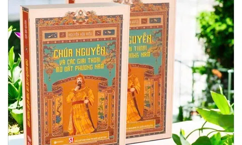 “Chúa Nguyễn và các giai thoại mở đất phương Nam” gắn liền với những quyết sách mang tính chiến lược với tầm nhìn xa và sự khôn khéo