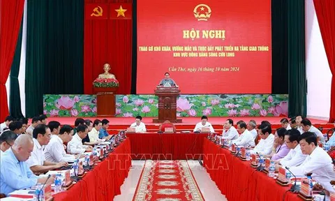 Tháo gỡ khó khăn, thúc đẩy phát triển hạ tầng Đồng bằng sông Cửu Long