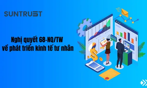 Thực hiện NQ68: Thay đổi tư duy về kinh tế tư nhân để trở thành động lực tăng trưởng