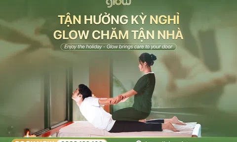 Glow – Ứng dụng đặt massage tận nơi tại nhà, khách sạn, căn hộ Hà Nội