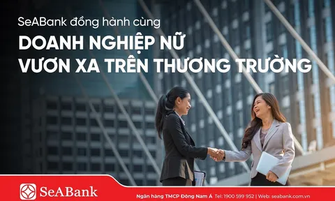 SeABank đồng hành, tiếp sức doanh nghiệp nữ chủ vươn xa trên thương trường