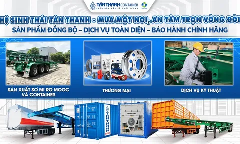 Đầu tư đồng bộ Sơ mi rơ mooc và Container: Lợi thế "độc quyền" từ hệ sinh thái khép kín của Tân Thanh