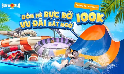 Sun World Sam Son tung ưu đãi vé 100.000 đồng, khuấy động mùa du lịch hè xứ Thanh