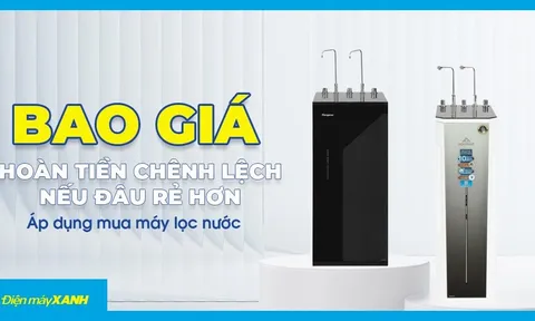 Hoàn tiền chênh lệch nếu mua MÁY LỌC NƯỚC ở đâu RẺ HƠN Điện máy XANH