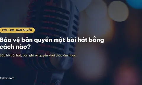 Bảo vệ bản quyền một bài hát bằng cách nào?