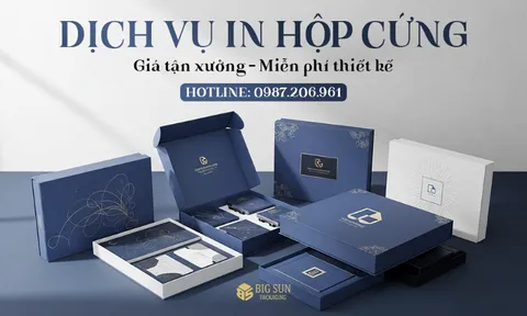 Big Sun: Giải pháp in hộp cứng chuyên nghiệp, tạo lợi thế cạnh tranh cho thương hiệu