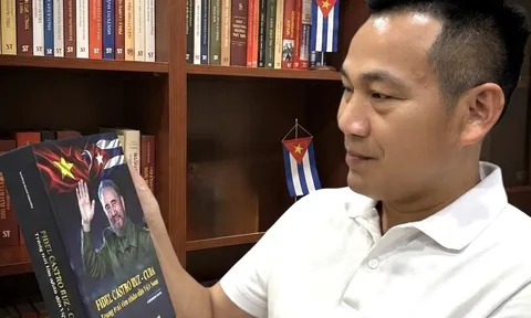 Nhà báo Vương Xuân Nguyên: "Fidel Castro Ruz - Cuba trong trái tim nhân dân Việt Nam" và mệnh lệnh của trái tim