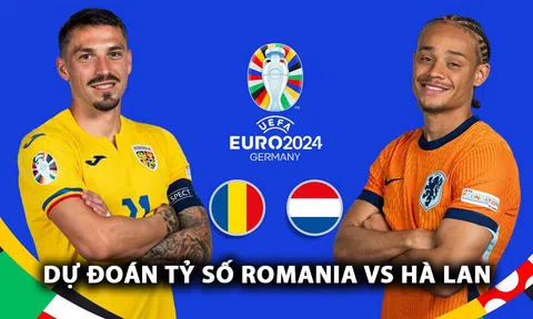 Dự đoán tỷ số Romania vs Hà Lan - Vòng 1/8 EURO 2024: Mục tiêu chuyển nhượng của Man Utd rực sáng, giải mã hiện tượng?