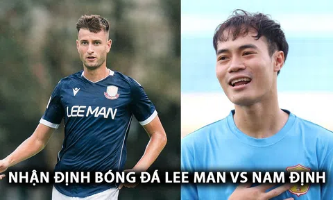 Nhận định bóng đá Lee Man vs TX Nam Định - AFC Champions League Two: Văn Toàn gây sốt ở giải châu Á