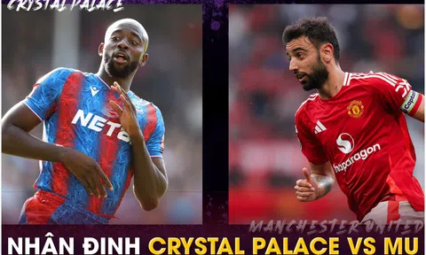 Nhận định bóng đá Crystal Palace vs MU - Vòng 5 Ngoại hạng Anh: 'Quỷ đỏ' tiếp đà thăng hoa?