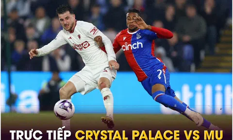 Trực tiếp bóng đá MU vs Crystal Palace, 23h30 ngày 21/9 - Link xem trực tiếp bóng đá Ngoại hạng Anh