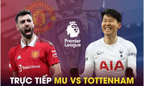 Xem trực tiếp bóng đá MU vs Tottenham ở đâu, kênh nào? Link xem trực tiếp Ngoại hạng Anh K+ FULL HD