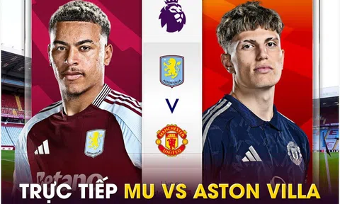 Trực tiếp bóng đá MU vs Aston Villa, 20h ngày 6/10 - Link xem trực tiếp vòng 7 Ngoại hạng Anh FULLHD