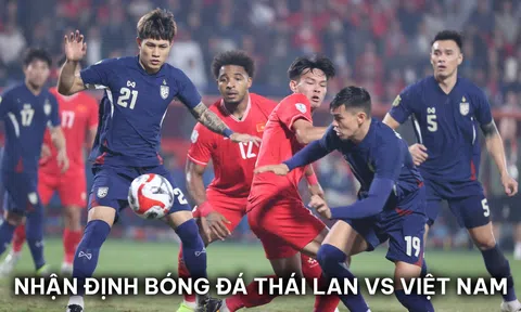 Nhận định bóng đá Thái Lan vs Việt Nam - Chung kết AFF Cup 2024: Nguyễn Xuân Son phá kỷ lục ĐNÁ?