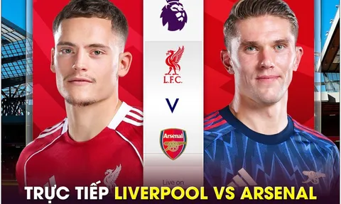 Trực tiếp bóng đá Liverpool vs Arsenal, 22h30 ngày 31/8 - Link xem trực tiếp Ngoại hạng Anh FULL HD