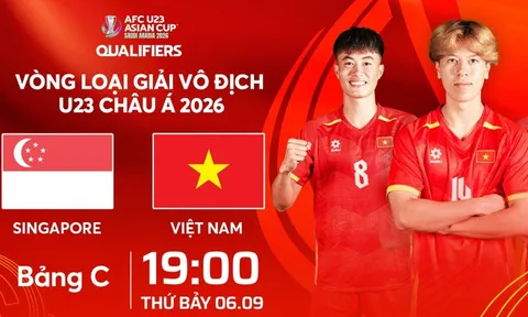 Xem trực tiếp U23 Việt Nam vs U23 Singapore ở đâu, kênh nào? Link xem trực tiếp VL U23 châu Á