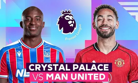 Xem trực tiếp bóng đá Crystal Palace vs MU ở đâu, kênh nào? Link xem Man Utd Ngoại hạng Anh FULL HD