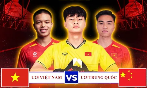Trực tiếp U23 Việt Nam vs U23 Trung Quốc 18h35 ngày 31/3 - CFA Team China 2026: Địa chấn xuất hiện?