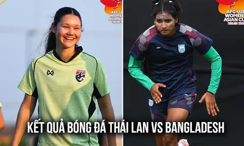 Kết quả bóng đá U20 Thái Lan vs U20 Bangladesh hôm nay 1/4: U20 Việt Nam nhận tin không vui?