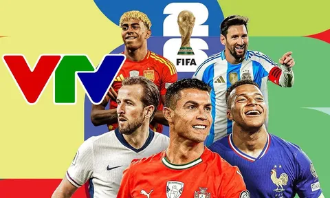 FIFA xác nhận VTV chính thức sở hữu bản quyền World Cup 2026, mức giá gây choáng ngợp