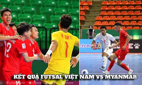 Kết quả Futsal Việt Nam vs Myanmar hôm nay 6/4 - ASEAN Cup 2026: Người hùng World Cup toả sáng?
