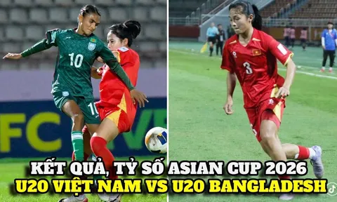 Kết quả, tỷ số U20 Việt Nam vs U20 Bangladesh - VCK Asian Cup 2026: ĐT Việt Nam rộng cửa vào tứ kết