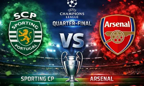 Trực tiếp Sporting vs Arsenal - 02h00 ngày 8/4 - Link xem trực tiếp Tứ kết UEFA Champions League mới nhất