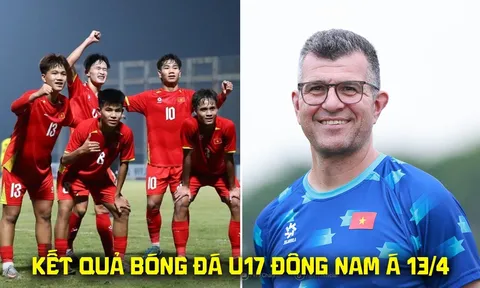 Kết quả bóng đá U17 Đông Nam Á 2026 hôm nay 13/4: Tạ Đình Phong tỏa sáng, ĐT Việt Nam thắng đậm Malaysia?