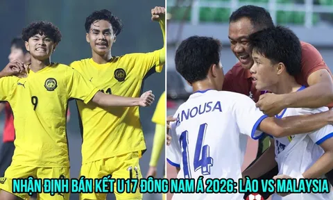 Nhận định bóng đá U17 Lào vs U17 Malaysia - Bán kết U17 Đông Nam Á 2026: Ẩn số nào chờ ĐT Việt Nam?
